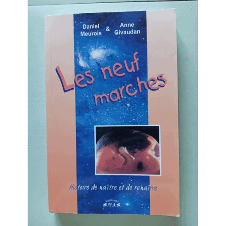 Les neuf marches - Histoire de naître et de renaître
