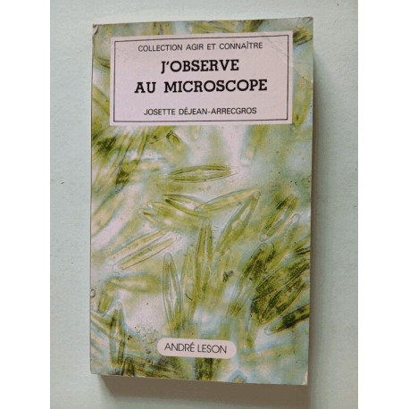 J'observe au microscope (Collection Agir et connaître)