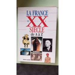 La France du XXe siècle de A à Z