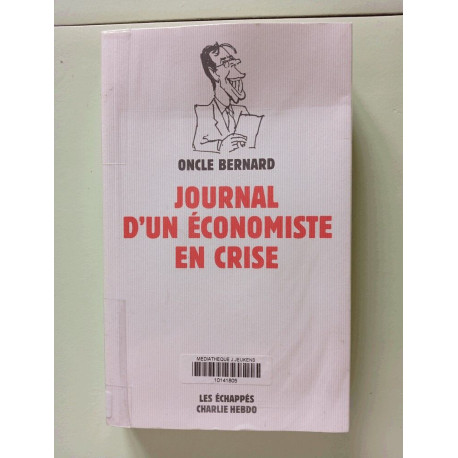 Le Journal d'un économiste en crise Le Journal d'un économiste en crise