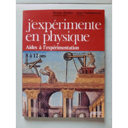 J'expérimente en physique