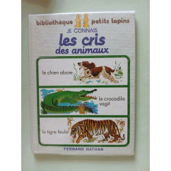 Je connais cris animaux (Bibliotheque Pe)