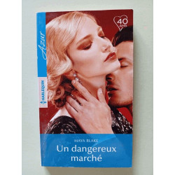 Un dangereux marché