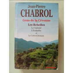 Les Rebelles - La Gueuse - L'Embellie - Le Crève-Cévenne