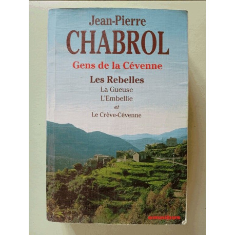 Les Rebelles - La Gueuse - L'Embellie - Le Crève-Cévenne Les Rebelles - La Gueuse - L'Embellie - Le Crève-Cévenne