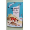 Une Amitie Difficile