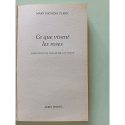 Ce que vivent les roses