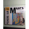 Peindre sur les Murs: Et sur d'autres supports