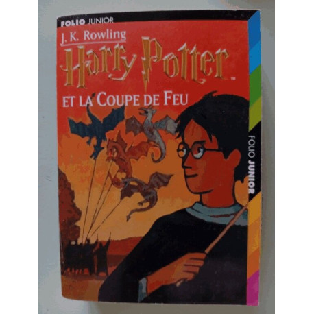 Harry Potter tome 4 : Harry Potter et la Coupe de feu Harry Potter tome 4 : Harry Potter et la Coupe de feu