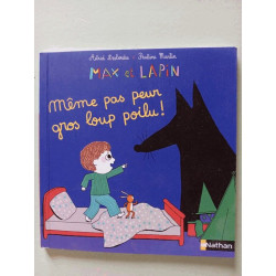 Max et Lapin même pas peur gros loup poilu