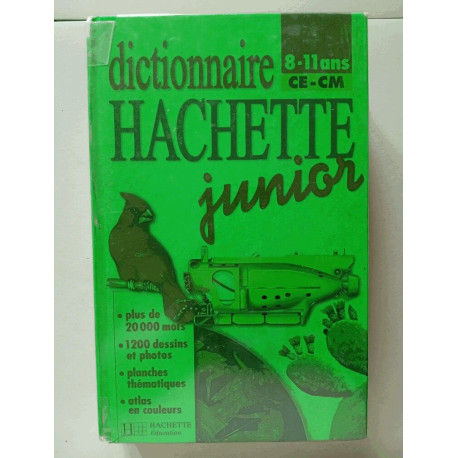 Dictionnaire Hachette Junior Dictionnaire Hachette Junior