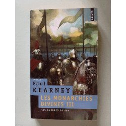Les Monarchies divines Tome 3 : Les guerres de fer