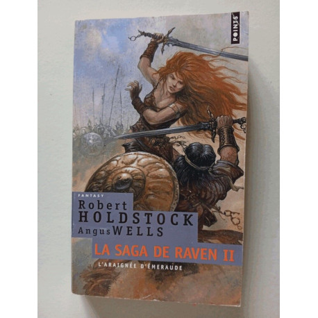 La Saga de Raven Tome 2 : L'Araignée d'émeraude: La Saga de Raven... La Saga de Raven Tome 2 : L'Araignée d'émeraude: La Saga de Raven...