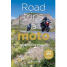 Road trips à moto: 52 virées en France