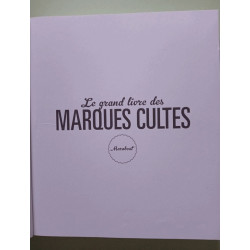 Le grand livre des marques cultes