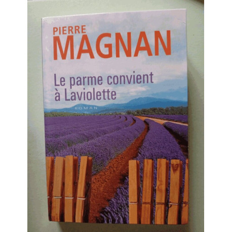 Le parme convient à Laviolette Le parme convient à Laviolette