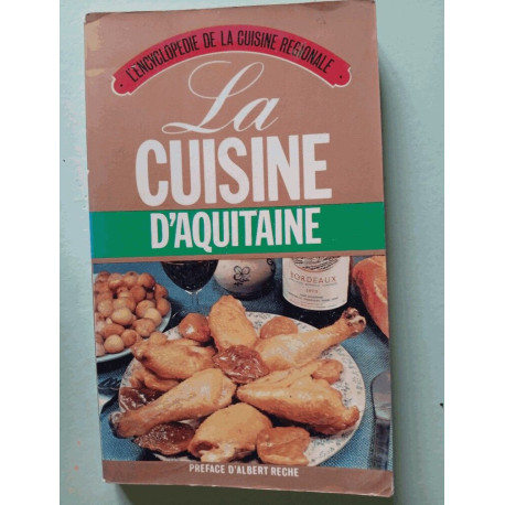 La cuisine d'aquitaine La cuisine d'aquitaine