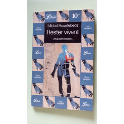 Rester vivant et autres textes