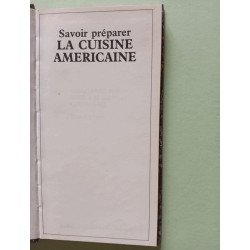 Savoir préparer LA CUISINE AMERICAINE - Idées Recettes