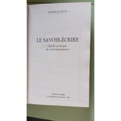 Le Savoir-écrire : Guide pratique de la correspondance