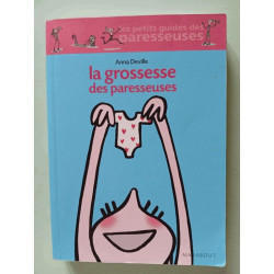 La grossesse des paresseuses