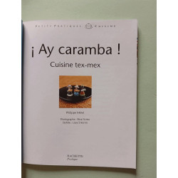 Ay caramba !: Cuisine Tex Mex