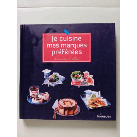 Je cuisine mes marques préférées Je cuisine mes marques préférées