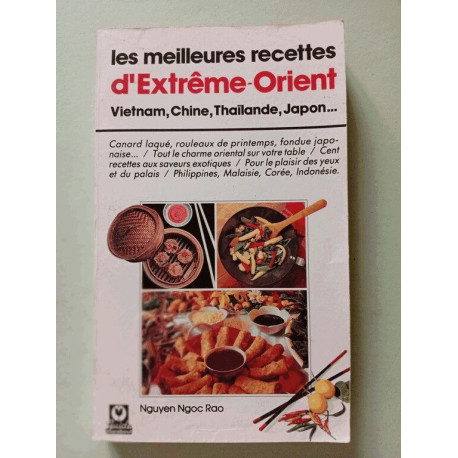 Les meilleures recettes d'Extrême-Orient Les meilleures recettes d'Extrême-Orient