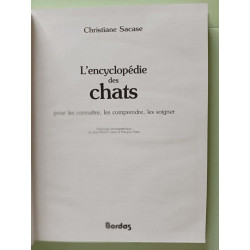 L'Encyclopédie des chats : Pour les connaître les comprendre les...
