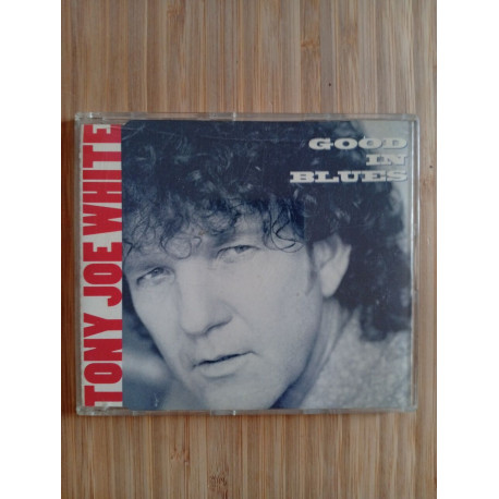Tony joe white - good in blues