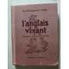 L'anglais vivant - classe de quatrième