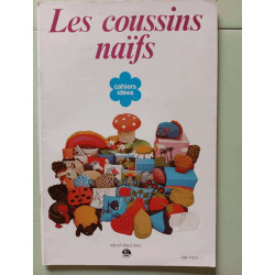 Les coussins naifs