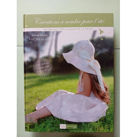 Créations à coudre pour l'été: Modèles pour fille et garçon de 2 à... Créations à coudre pour l'été: Modèles pour fille et garçon de 2 à...