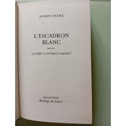 L'Escadron blanc Suivi de Le Chef à l'étoile d'argent