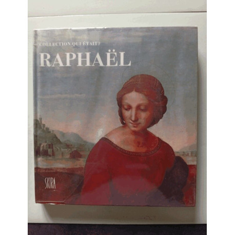 Qui était Raphaël ? (Collection "Qui était ? ")