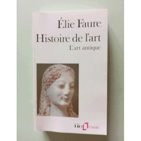Histoire de l'art : l'art antique Histoire de l'art : l'art antique