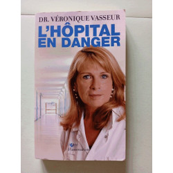 L'Hôpital en danger