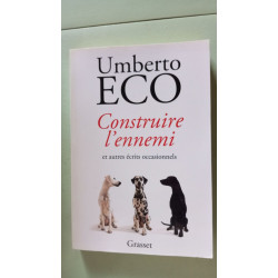 Construire l'ennemi: ... et autres écrits occasionnels - Traduit...