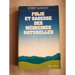 Folie Et Sagesse Des Medecines Naturelles