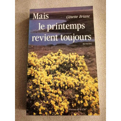 Mais le printemps revient toujours