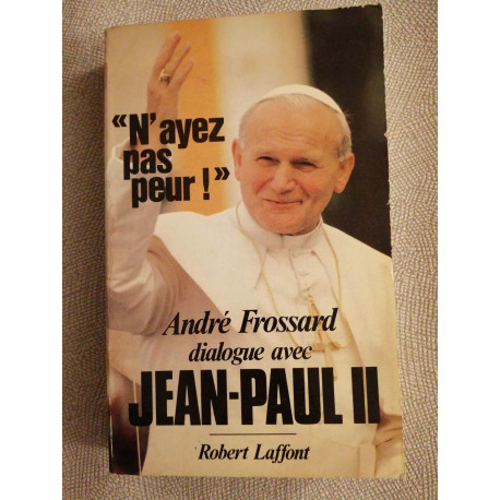 N'ayez pas peur N'ayez pas peur