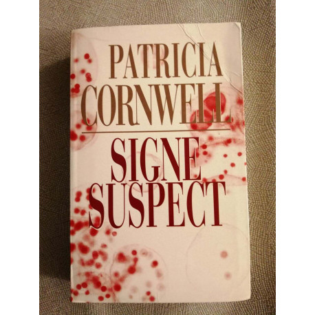 Signe suspect: Une enquête de Kay Scarpetta Signe suspect: Une enquête de Kay Scarpetta
