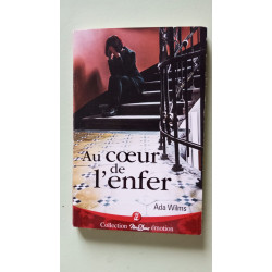 Au coeur de l'enfer
