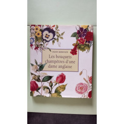 Les Bouquets Champetres D'Une Dame Anglaise