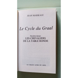 Le cycle du Graal - Deuxième époque - Les chevaliers de la Table...