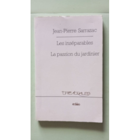 Les inséparables La passion du jardinier Les inséparables La passion du jardinier